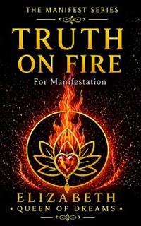 Truth on Fire