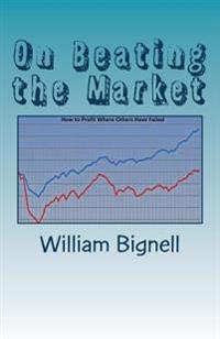 On Beating the Market: How to Profit Where Others Have Failed