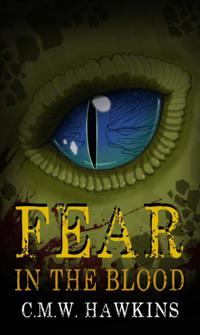 Fear in the Blood