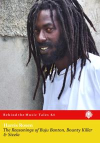 Reasonings of Buju Banton, Bounty Killer & Sizzla