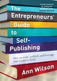 The Entrepreneur's Guide to Self-Publishing