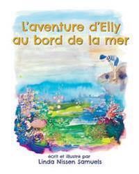 L'Aventure D'Elly Au Bord de La Mer