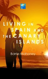 Living in Spain and the Canary Islands