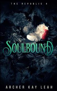 Soulbound (The Republic Book 4)