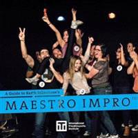 A Guide to Keith Johnstone's Maestro Impro(TM)