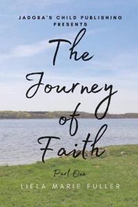 The Journey of Faith - Part One