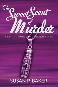 The Sweet Scent of Murder