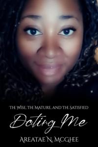 Dating Me  The Wise, The Mature & The Satisfied