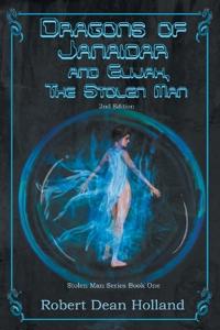 Dragons of Janaidar and Elijah, The Stolen Man