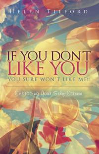 If You Don't Like You - You Sure Won't Like Me!!