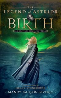 Legend of Astridr: Birth