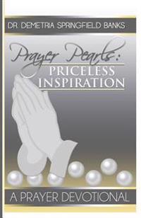 Prayer Pearls: Priceless Inspiration