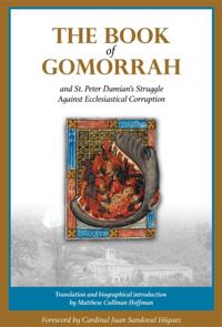 Book of Gomorrah and St. Peter Damian's Struggle Against Ecclesiastical Corruption