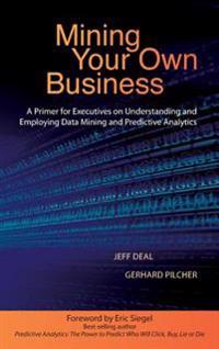 Mining Your Own Business
