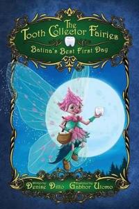 The Tooth Collector Fairies
