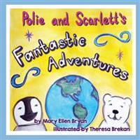 Bokomslag för "Polie and Scarlett's Fantastic Adventures"