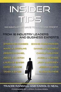 Insider Tips: 100 Innovative Ways to Increase Profit