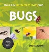 Bugs: Book 6 in the Can You Find My Love? Series
