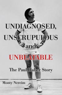 Undiagnosed, Unscrupulous and Unbeatable