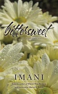 bittersweet: (an atypical love story)