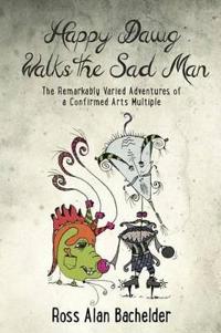 Happy Dawg Walks the Sad Man