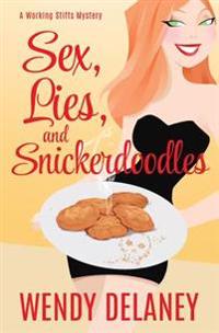 Sex, Lies, and Snickerdoodles