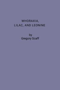 Whoraxia, Lilac and Leonine