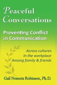 Peaceful Conversations - Preventing Conflict in Communication