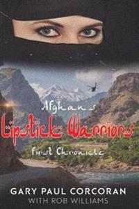 Bokomslag for "Afghan's Lipstick Warriors"