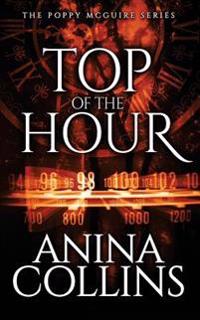 Top of the Hour: Poppy McGuire Mysteries #3