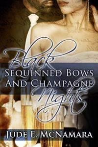 Black Sequinned Bows And Champagne Nights
