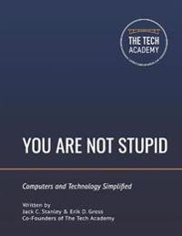 You Are Not Stupid