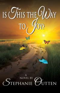 Is This the Way to Joy?