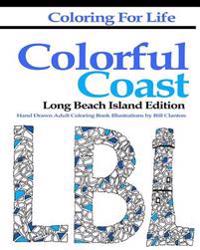 Coloring for Life: Colorful Coast Long Beach Island Edition: An Adult Coloring Day at the Beach