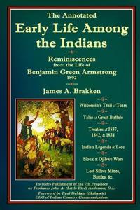The Annotated Early Life Among the Indians