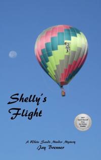 Shelly's Flight - A White Sands Murder Mystery