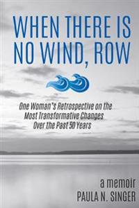 When There Is No Wind, Row