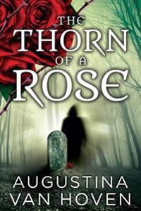 The Thorn of the Rose