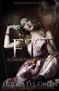 Fit: The 4th Installment in the Chloe Daniels Mystery Series
