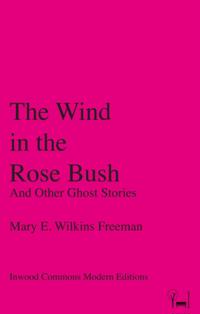 Wind in the Rose Bush