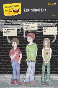 The English Teacher Comics: Epic School Life- Issue 2