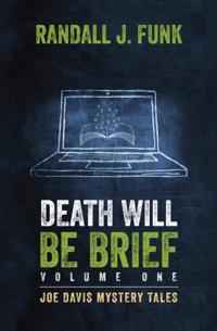Death Will Be Brief
