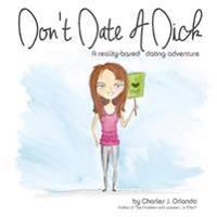 Don't Date A Dick