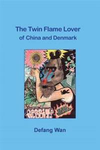 The Twin Flame Lover of China and Denmark