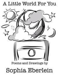 A Little World for You: Children's Poetry Collection