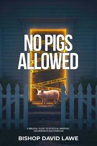 No Pigs Allowed