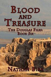 Bokomslag for "Blood and Treasure - The Douglas Files"