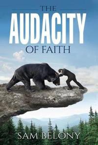 Bokomslag for "The Audacity of Faith"