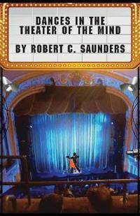 Dances in the Theater of the Mind