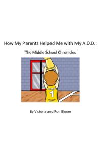 How My Parents Helped Me With My A.D.D.